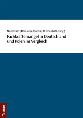 Graf / Kordela / Batz | Fachkräftemangel in Deutschland und Polen im Vergleich | Buch | 978-3-68900-228-2 | sack.de