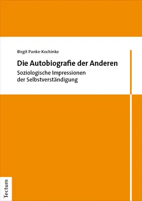 Panke-Kochinke |  Die Autobiografie der Anderen | Buch |  Sack Fachmedien