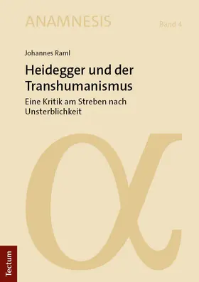 Raml |  Heidegger und der Transhumanismus | Buch |  Sack Fachmedien
