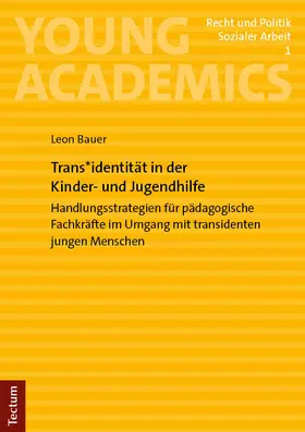 Bauer |  Trans*identität in der Kinder- und Jugendhilfe | Buch |  Sack Fachmedien