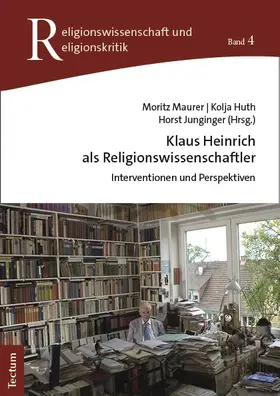 Maurer / Huth / Junginger |  Klaus Heinrich als Religionswissenschaftler | Buch |  Sack Fachmedien