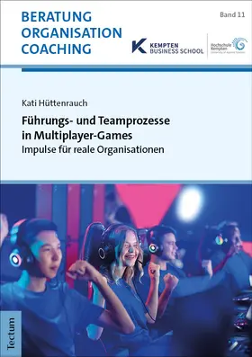 Hüttenrauch |  Führungs- und Teamprozesse in Multiplayer-Games | eBook | Sack Fachmedien