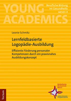 Schmitz |  Lernfeldbasierte Logopädie-Ausbildung | Buch |  Sack Fachmedien