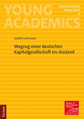 Lehmann |  Wegzug einer deutschen Kapitalgesellschaft ins Ausland | Buch |  Sack Fachmedien