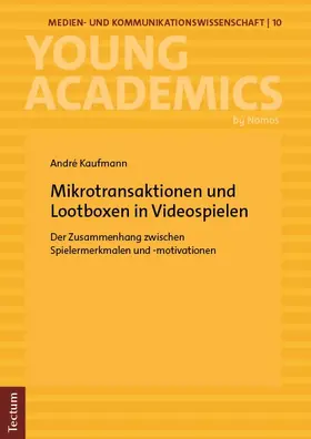 Kaufmann | Mikrotransaktionen und Lootboxen in Videospielen | Buch | 978-3-68900-642-6 | www.sack.de