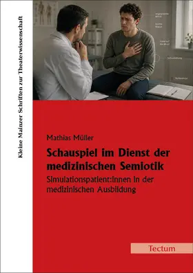 Müller | Schauspiel im Dienst der medizinischen Semiotik | Buch | 978-3-68900-673-0 | www.sack.de