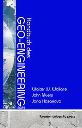 Wallace / Myers / Hasanova |  Handbuch des Geo-Engineering 2024 | Buch |  Sack Fachmedien