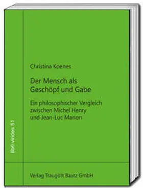 Koenes / Sepp |  Der Mensch als Geschöpf und Gabe | Buch |  Sack Fachmedien