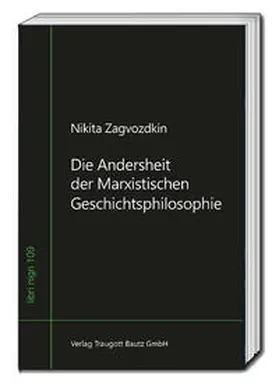 Zagvozdkin / Sepp |  Die Andersheit der Marxistischen Geschichtsphilosophie | Buch |  Sack Fachmedien