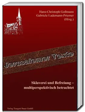 Goßmann / Lademann-Priemer |  Sklaverei und Befreiung – | Buch |  Sack Fachmedien