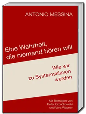 Messina |  Eine Wahrheit, die niemand hören will | Buch |  Sack Fachmedien