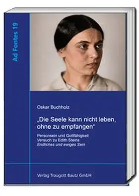 Buchholz |  "Die Seele kann nicht leben, ohne zu empfangen" | Buch |  Sack Fachmedien