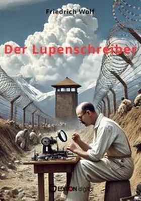 Wolf |  Der Lupenschreiber | eBook | Sack Fachmedien