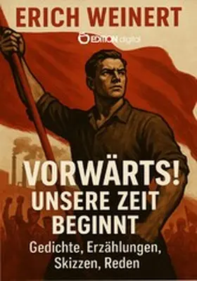 Weinert |  Vorwärts! Unsere Zeit beginnt! | eBook | Sack Fachmedien