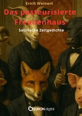 Weinert |  Das pasteurisierte Freudenhaus | eBook | Sack Fachmedien