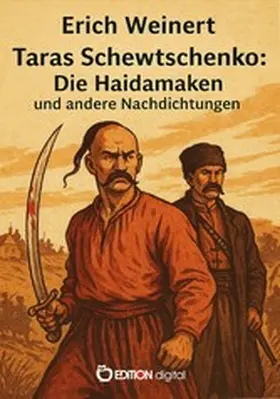 Weinert / Schewtschenko |  Taras Schewtschenko: Die Haidamaken und andere Nachdichtungen | eBook | Sack Fachmedien