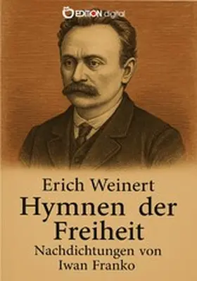 Weinert |  Hymnen der Freiheit - Nachdichtungen von Iwan Franko | eBook | Sack Fachmedien