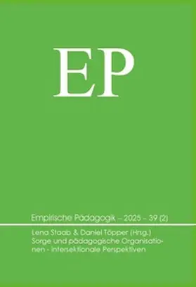 Staab / Töpper |  Sorge und pädagogische Organisationen - intersektionale Perspektiven | Buch |  Sack Fachmedien