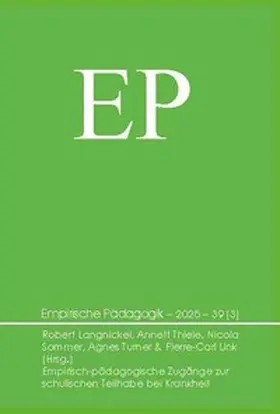 Langnickel / Thiele / Sommer |  Empirisch-pädagogische Zugänge zur schulischen Teilhabe bei Krankheit | Buch |  Sack Fachmedien