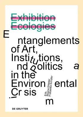Ehleiter / Schäfer |  Exhibition Ecologies | Buch |  Sack Fachmedien