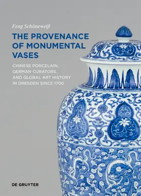 Schöneweiß |  The Provenance of Monumental Vases | Buch |  Sack Fachmedien