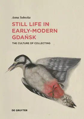 Sobecka |  Still Life in Early-Modern Gdansk | Buch |  Sack Fachmedien