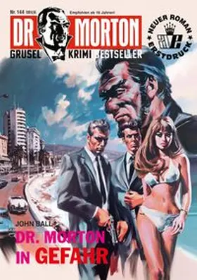 Ball / Romantruhe |  Dr. Morton Nr. 144: Dr. Morton in Gefahr | Buch |  Sack Fachmedien
