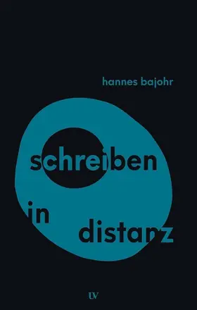Bajohr |  schreiben in distanz | Buch |  Sack Fachmedien