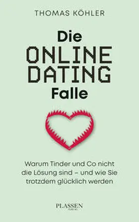 Köhler |  Die Online-Dating-Falle | Buch |  Sack Fachmedien
