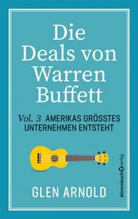 Arnold | Die Deals von Warren Buffett - Vol. 3 | E-Book | www.sack.de