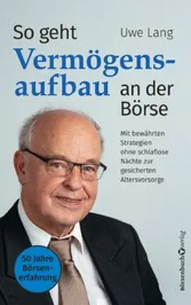 Lang |  So geht Vermögensaufbau an der Börse | eBook | Sack Fachmedien