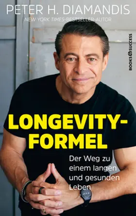 Diamandis |  Peter H. Diamandis: Die Longevity-Formel | Buch |  Sack Fachmedien