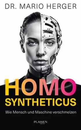 Herger |  Homo Syntheticus | eBook | Sack Fachmedien