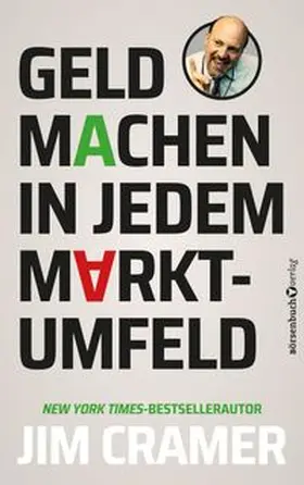 Cramer |  Geld machen in jedem Marktumfeld | Buch |  Sack Fachmedien
