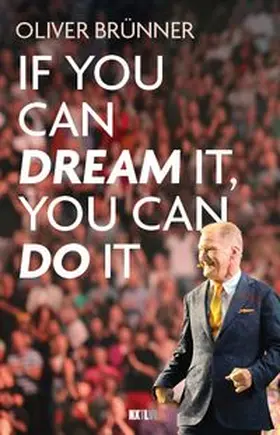Brünner | If you can dream it, you can do it | Buch | 978-3-68936-003-0 | www.sack.de