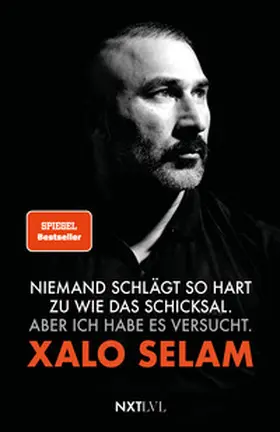 Selam / Sand |  Niemand schlägt so hart zu wie das Schicksal - Spiegelbestseller, die wahre Story von Xalo Selam, Bodyguard im Deutschrap und von Xatar, Straßenkämpfer, Milieu, Gewalt, Liebe, Verlust & Selbstfindung, Biografie | Buch |  Sack Fachmedien
