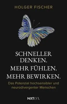 Fischer |  Schneller denken. Mehr fühlen. Mehr bewirken. | eBook | Sack Fachmedien