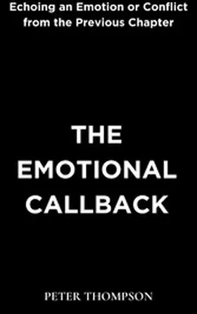 Thompson |  The Emotional Callback | eBook | Sack Fachmedien
