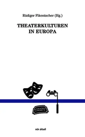 Fikentscher |  Theaterkulturen in Europa | Buch |  Sack Fachmedien