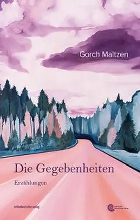 Maltzen / Schinkel |  Die Gegebenheiten | Buch |  Sack Fachmedien