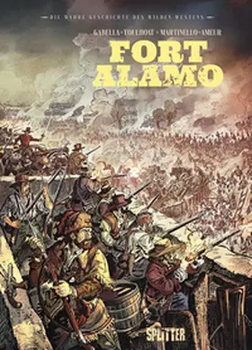 Gabella |  Die Wahre Geschichte des Wilden Westens: Fort Alamo | Buch |  Sack Fachmedien