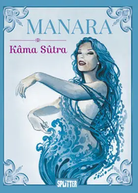 Manara |  Kama Sutra | Buch |  Sack Fachmedien