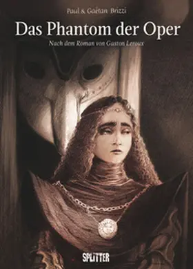 Brizzi |  Das Phantom der Oper (Graphic Novel) | Buch |  Sack Fachmedien