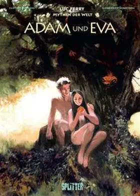 Ferry / Bruneau |  Mythen der Welt: Adam und Eva | eBook | Sack Fachmedien