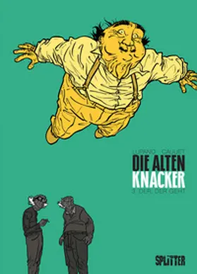 Lupano / Cauuet |  DIe Alten Knacker. Band 3 | eBook | Sack Fachmedien