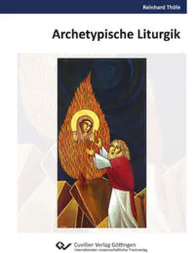 Thöle |  Archetypische Liturgik | Buch |  Sack Fachmedien