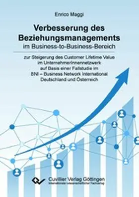 Maggi / MBA |  Verbesserung des Beziehungsmanagements im Business-to-Business-Bereich | eBook | Sack Fachmedien