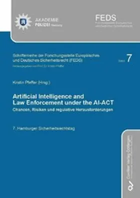 Pfeffer |  ARTIFICIAL INTELLIGENCE AND LAW ENFORCEMENT UNDER THE AI-ACT | eBook | Sack Fachmedien