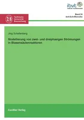 Schallenberg / Krull |  Modellierung von zwei- und dreiphasigen Strömungen in Blasensäulenreaktoren | Buch |  Sack Fachmedien