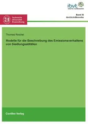 Reichel / Krull |  Modelle für die Beschreibung des Emissionsverhaltens von Siedlungsabfällen | Buch |  Sack Fachmedien